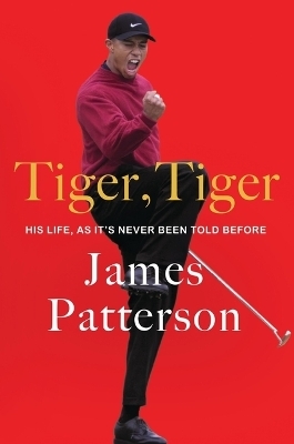 Tiger, Tiger - James Patterson