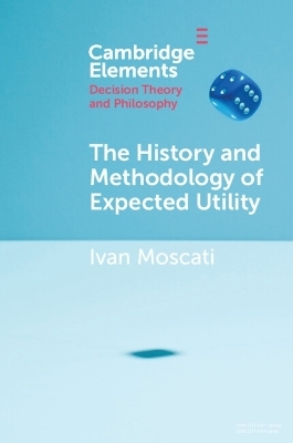 The History and Methodology of Expected Utility - Ivan Moscati