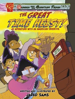 The Great Time Heist! - Jared Sams