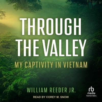 Through the Valley - William Reeder Jr