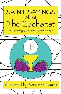 Saint Sayings about the Eucharist