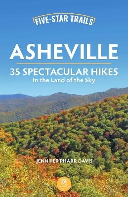 Five-Star Trails: Asheville - Jennifer Pharr Davis