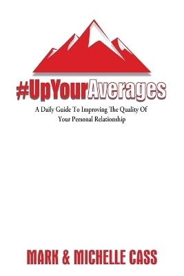 Up Your Averages - Mark Cass, Michelle Cass