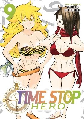 Time Stop Hero Vol. 9 - Yasunori Mitsunaga