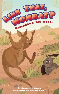 Like That, Wombat? - Michelle L. Brown