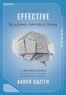 The Power of Effective Reading Instruction - Karen Gazith