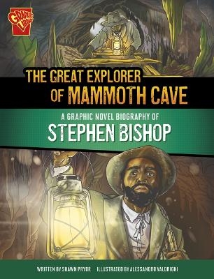 The Great Explorer of Mammoth Cave - Shawn Pryor