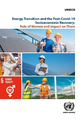 Energy transition and the post-COVID-19 socio-economic recovery -  United Nations: Economic Commission for Europe