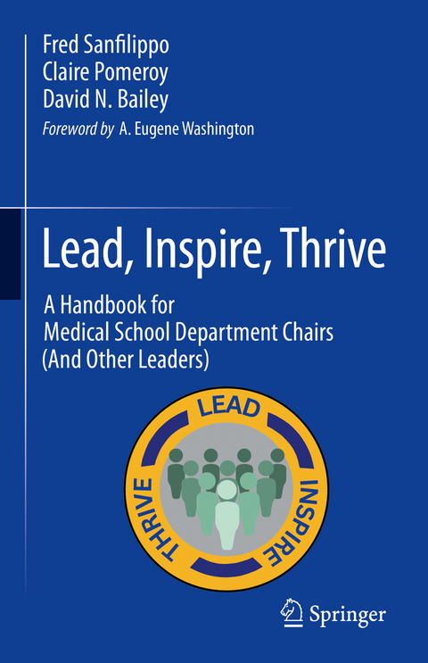 Lead, Inspire, Thrive - Fred Sanfilippo, Claire Pomeroy, David N. Bailey