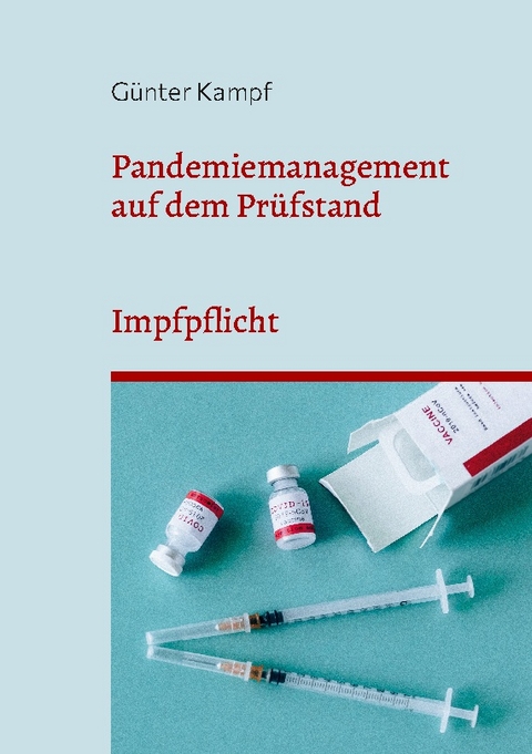 Pandemiemanagement auf dem Prüfstand - Günter Kampf