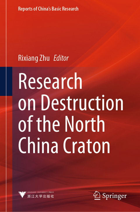 Research on Destruction of the North China Craton - 