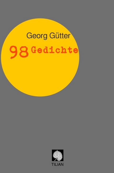 98 Gedichte - Georg Gütter