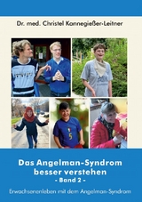 Das Angelman-Syndrom besser verstehen / Band 2 - Christel Dr. Kannegießer-Leitner