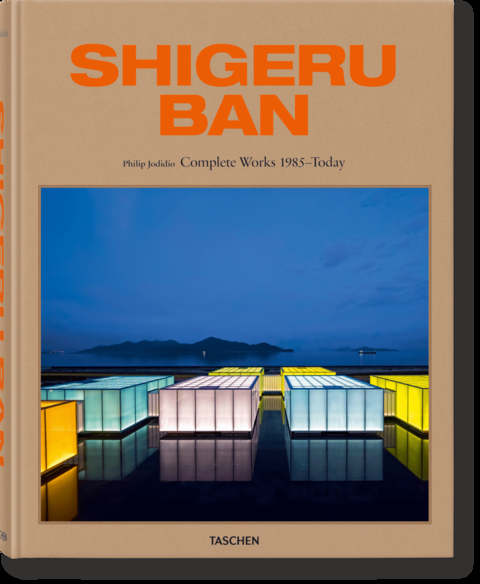 Shigeru Ban. Complete Works 1985–Today - Philip Jodidio