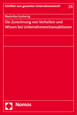 Die Zurechnung von Verhalten und Wissen bei Unternehmenstransaktionen - Maximilian Kuchernig