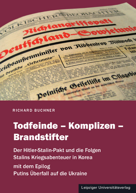 Todfeinde – Komplizen – Brandstifter - Richard Buchner