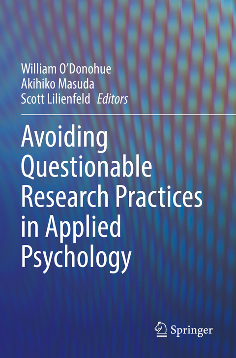 Avoiding Questionable Research Practices in Applied Psychology - 