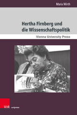 Hertha Firnberg und die Wissenschaftspolitik - Maria Wirth