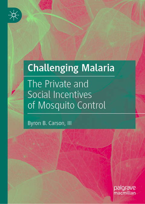 Challenging Malaria - III Carson  Byron B.