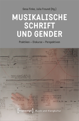 Musikalische Schrift und Gender - Gesa Finke; Julia Freund