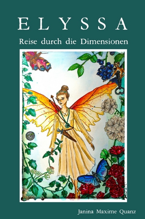 Elyssa - Reise durch die Dimensionen - Janina Quanz