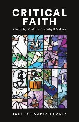 Critical Faith - Joni Schwartz-Chaney