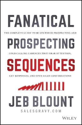 Fanatical Prospecting Sequences - Jeb Blount