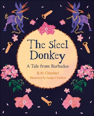 Reading Planet KS2: The Steel Donkey: A Tale from Barbados - Earth/Grey - Kandace Chimbiri