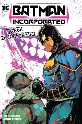 Batman Incorporated Vol. 2: Joker Incorporated - Ed Brisson, John Timms