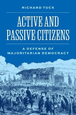 Active and Passive Citizens - Richard Tuck