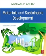 Materials and Sustainable Development - Ashby, Michael F.