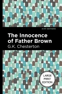 The Innocence Of Father Brown - G.K. Chesterton