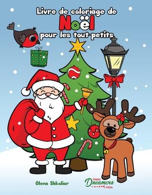 Livre de coloriage de Noël pour les tout-petits - Young Dreamers Press