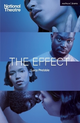 The Effect - Lucy Prebble