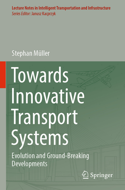 Towards Innovative Transport Systems - Stephan Müller