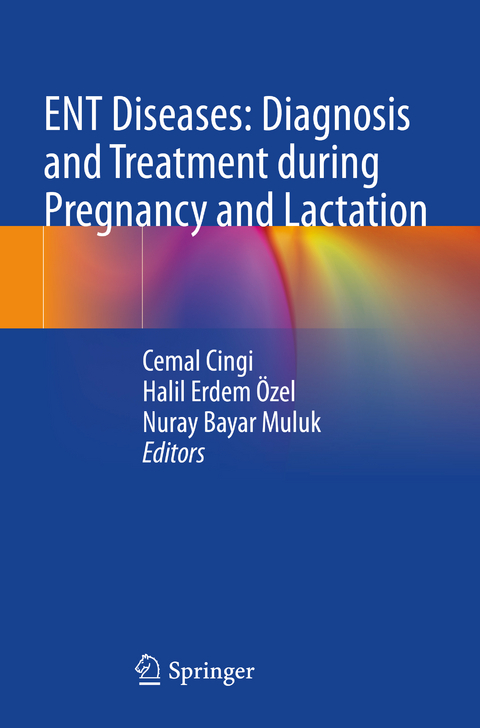 ENT Diseases: Diagnosis and Treatment during Pregnancy and Lactation - 