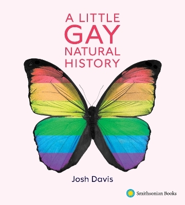 A Little Gay Natural History - josh davis