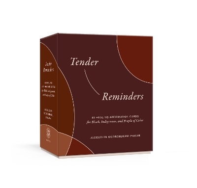 Tender Reminders: Racial Wellness - Jacquelyn Ogorchukwu Iyamah