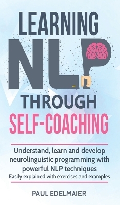 Learning NLP Through Self-Coaching - Paul Edelmaier