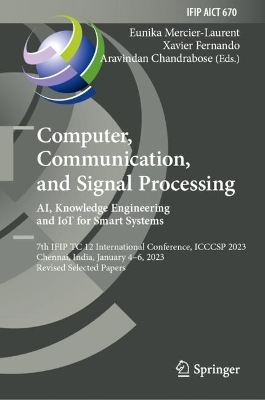 Computer, Communication, and Signal Processing. AI, Knowledge Engineering and IoT for Smart Systems - 