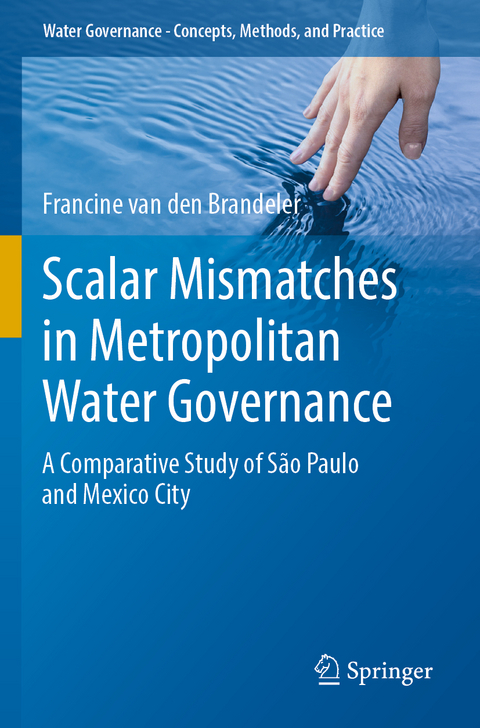 Scalar Mismatches in Metropolitan Water Governance - Francine van den Brandeler