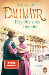 Dallmayr. Das Erbe einer Dynastie - Lisa Graf