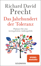 Das Jahrhundert der Toleranz - Richard David Precht