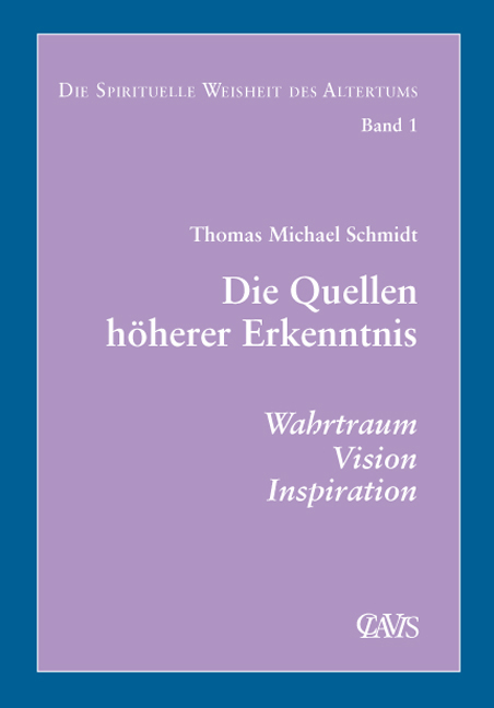 Die spirituelle Weisheit des Altertums - Thomas Michael Schmidt