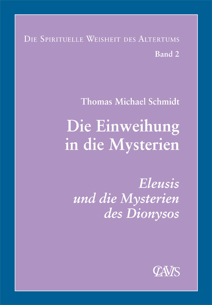 Die spirituelle Weisheit des Altertums - Thomas Michael Schmidt