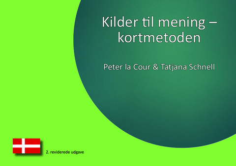 Kilder til mening – kortmetoden - Peter la Cour, Tatjana Schnell