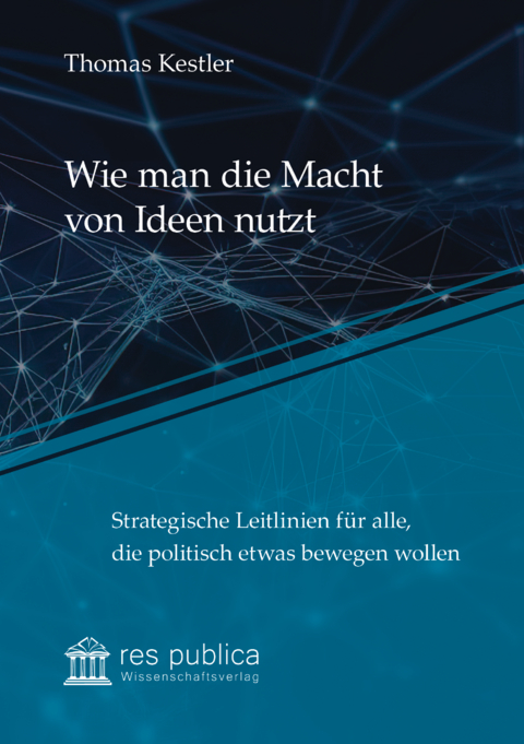 Wie man die Macht von Ideen nutzt - Thomas Kestler