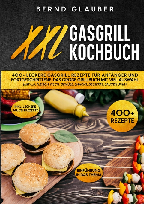 XXL Gasgrill Kochbuch - Bernd Glauber