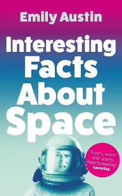 Interesting Facts About Space - Emily Austin