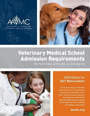 Veterinary Medical School Admission Requirements (VMSAR) - Association of American Veterinary Medical Colleges,  Association of American Veterinary Medical Colleges